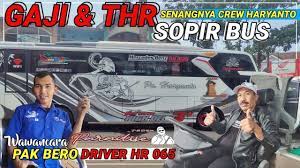 Disana pak haji haryanto dididik untuk mengemudi, mengangkut segala kebutuhan konsumsi dan logistik militer. Gaji Supir Dipotong Untuk Spesial Wawancara Driver Bus Po Haryanto Al Ghuroba 032 Youtube