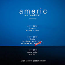 Hopefully with fans in situ, fingers crossed. American Football Very Excited To Have Hailaker Joining Us For Leeds And Manchester Leeds Evening Is Sold Out But Some Tickets Are Still Available For The Matinee And Manchester Http Www Americanfootballmusic Com Live