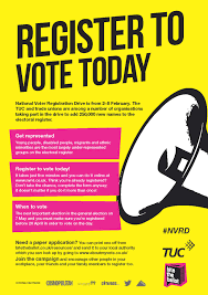 Most voters have to vote in person at an official students can register to vote by post if they are currently registered, but unable to go to their polling what are the rules around campaigning and election posters? National Voter Registration Drive 2 8 February