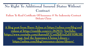 Or ordering specific performance under the contract. No Right To Additional Insured Status Without Contract