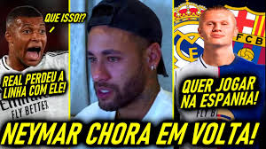 EITA! NEYMAR CHORA em VOLTA!