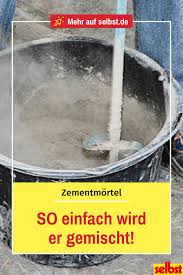 Wofur Verwendet Man Eigentlich Zementmortel Was Ist Der Unterschied Zwischen Zementmortel Und Zement Wofur Ist Kalk Zement Beton Selber Mischen Mortel Zement