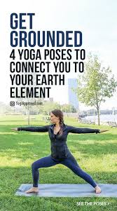 Get Grounded These 4 Yoga Poses Will Connect You With Your Earth Element Yoga Poses Yoga Benefits Basic Yoga Poses