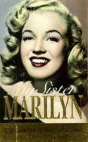 My Sister Marilyn: Memoir of Marilyn Monroe: Berniece Baker Miracle, Mona  Rae Miracle: 9781857978100: Amazon.com: Books