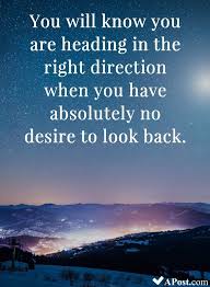 Keep your eyes on the prize and forge ahead with the collection of wise and insightful quotes about not looking back below. Looking Back Quotes Business Living The Past Is A Dull And Lonely Business Looking Back Dogtrainingobedienceschool Com