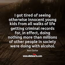 It is too various to get bored with it. I Got Tired Of Seeing Otherwise Innocent Young Kids From All Walks Idlehearts