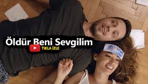 Hadi vur beni sen yak beni. Oldur Beni Sevgilim Filmi Izle Full Izle Tek Part Izle