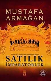 Hicbirseyim Satilik Imparatorluk Mustafa Armagan Kitabinin Genis Ozeti Imparatorluk Kitap Kitap Onerileri