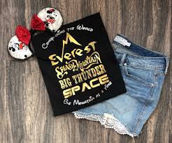 Conquering The Mountains Disney Vacation Shirt Space Mountain Expedition Everest Splash Mountain Big Thunder Mountain Disney Mountains