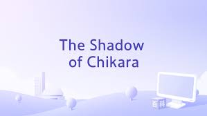The Shadow of Chikara_百度百科