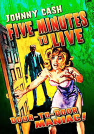 Amazon.com: Five Minutes To Live : Bill Karn, Ron Howard, Johnny Cash,  Donald Woods: Movies & TV