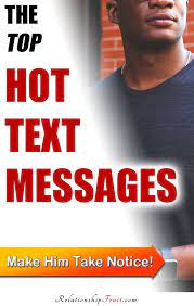 hot things to say to a guy over text 49 examples that get results flirty texts for him what turns guys on best relationship advice