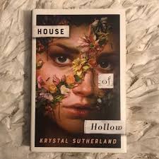 House of Hollow by Krystal Sutherland, Hardcover