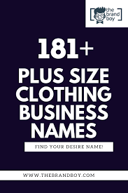 481 Creative Plus Size Clothing Business Names Thebrandboy Com Business Names Clothing Line Names Plus Size Outfits