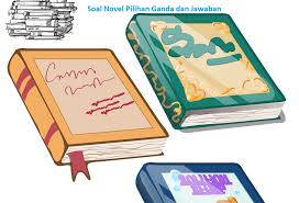 Kerjakan dulu soal yang kamu anggap mudah. 35 Contoh Soal Novel Pilihan Ganda Dan Jawaban