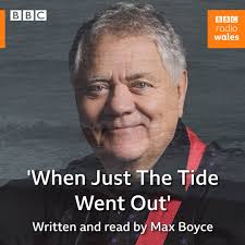 Max Boyce Poem: When Just The Tide Went Out