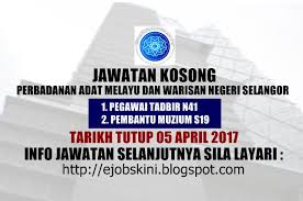 (naik takhta kerajaan negeri selangor pada 22hb. Jawatan Kosong Perbadanan Adat Melayu Dan Warisan Negeri Selangor Padat 05 April 2017