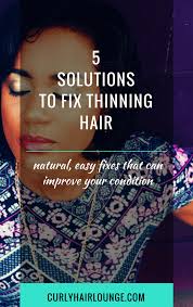 Consider shampooing with dove oxygen moisture shampoo, and following up with dove oxygen moisture conditioner. 5 Solutions To Fix Thinning Hair