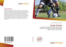 Juni 1960 geburtsort paraná, argentinien position stürmer junioren jahre stati. Jorge Comas 978 613 5 97514 7 6135975145 9786135975147
