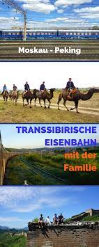 Transsibirische Eisenbahn Mit Drei Jungs Von Moskau Nach Peking Kindamtellerrand Transsibirische Eisenbahn Urlaub In Russland Russland Reisen