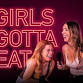Girls Gotta Eat event image