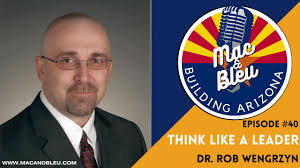 Think Like a Leader with Dr. Rob Wengrzyn