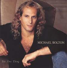 Michael bolton — when a man loves a woman 03:50. Bol Com The One Thing Michael Bolton Cd Album Muziek