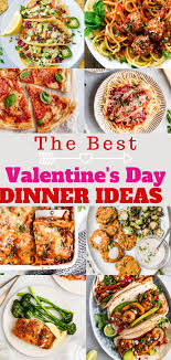 Valentine S Dinner Ideas To Impress Your Sweetheart Dinner Valentine Dinner Recipes