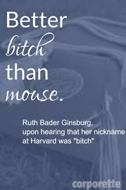 I Have Always Loved This Quote From The One And Only Rbg Ruth Bader Ginsburg Rbgquote Feminist Quotes Quotes Ruth Bader Ginsburg