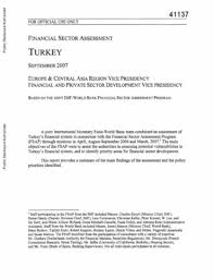 Everything that is valuable to you and your future are under our coverage. Financial Sector Assessment Turkey