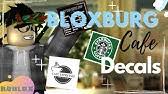 Like most of online stores, cafe id codes for bloxburg also offers customers coupon codes. Roblox Bloxburg Cafe Decal Id S Youtube
