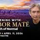 An Evening with Gabor Mate: The Myth of Normal event in Denver, CO
