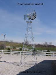 18 Foot Aluminum Windmill Win18 Windmill Garden Windmill Aluminum