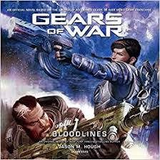 Legacy of the force, star. Gears Of War Bloodlines The Gears Of War Series Jason M Hough 9781094178868 Amazon Com Books