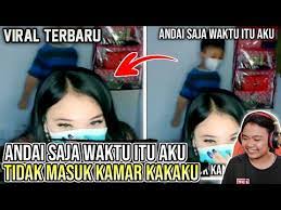 Andai saja kakak ku tidak mengodaku waktu itu part 2. Andai Saja Waktu Itu Aku Tidak Masuk Kamar Kakak Ku Full Video Link Bedava Indir Andai Saja Waktu Itu Aku Tidak Masuk Kamar Kakak Ku Full Video Link Sarkilarini Indir