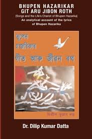 Here are the lyrics of o jibon assamese song. Bhupen Hazarikar Git Aru Jibon In Roth An Analytical Account Of The Lyrics Of Bhupen Hazarika In The Assamese Language Assamese Edition Hazarika Dr Bhupen Datta Dilip Kumar 9781887276542 Amazon Com Books