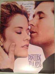 Prelude to a Kiss