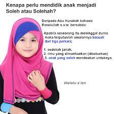 Stream anak yang soleh, a playlist by kasih metallurgical iii from desktop or your mobile device. Kenapa Kita Perlu Mendidik Anak Menjadi Insan Soleh Dan Solehah Tudungsicomel Com