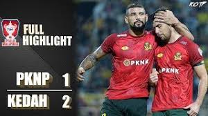 Kedah vs pknp | suku akhir 2. Pknp Fc 1 2 Kedah Fa Highlight Hd Suku Akhir 1 Piala Malaysia 25 9 2019 Cute766