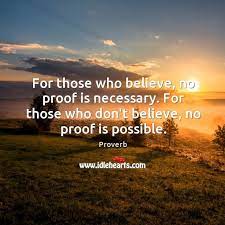 For Those Who Believe No Proof Is Necessary Idlehearts