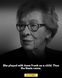 Eva Schloss was just 9 years old when her family fled Vienna in 1938,  seeking safety in Amsterdam. There, in a quiet apartment building, she met  another young girl her age—Anne Frank.