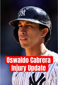 Oswaldo Cabrera Injury Update for Yankees Fans