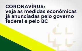 Governo apresenta hoje medidas para a cultura. Coronavirus Veja As Medidas Economicas Ja Anunciadas Pelo Governo Federal E Pelo Bc