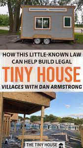 How This Little Known Law Can Help Build Legal Tiny House Villages Tiny House Village Tiny House Diy Tiny House