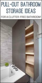 Repurpose old china cabinet to bathroom storage source #2. Free Your Bathroom Of Clutter By Building A Pull Out Bathroom Storage Remodelingabathroom Small Bathroom Storage Bathroom Storage Diy Bathroom