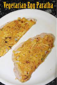 Vegetarian Egg Paratha Recipe Yummy Tummy Paratha Egg Paratha Paratha Recipes
