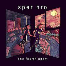 Sper Hro - Single by One Fourth Apart | Spotify