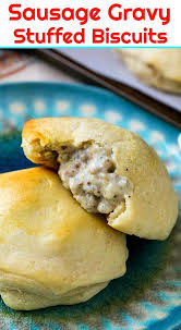 Biscuits And Gravy Uk Meme Sausage Gravy Stuffed Biscuits Spicy Southern Kitchen Recipe Sausage Gravy Food Recipes