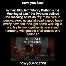 The Meaning Of Life Meaning Of Life Monty Python Meant To Be