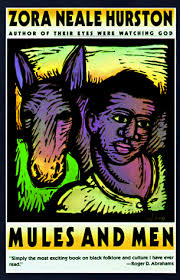 Mules And Men By Zora Neale Hurston One Of My Favorite Writers Books Zora Neale Hurston Books Zora Neale Hurston